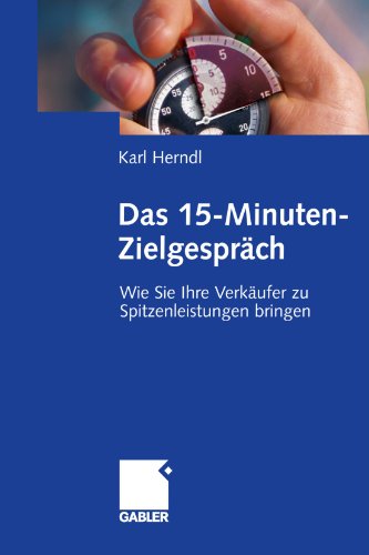 Das 15-Minuten-Zielgespräch: Wie Sie Ihre Verkäufer zu Spitzenleistungen bringen