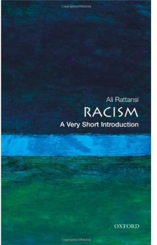Racism: A Very Short Introduction (Very Short Introductions)