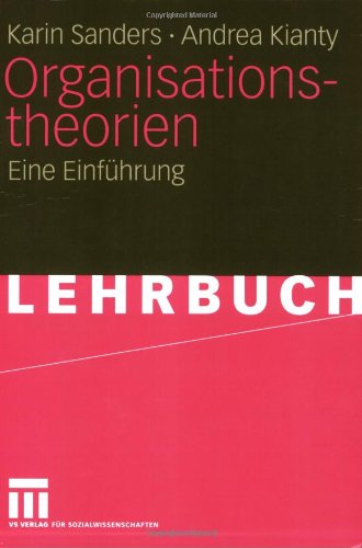 Organisationstheorien: Eine Einführung