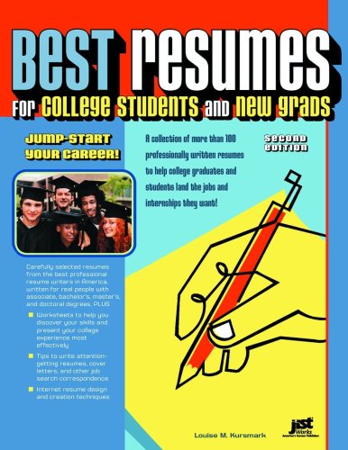 Best Resumes for College Students And New Grads: Jump-Start Your Career! (Best Resumes for College Students and New Grads)