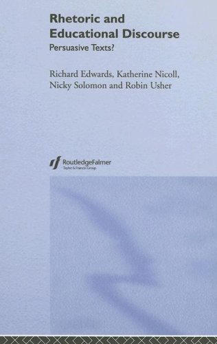 Rhetoric and Educational Discourse: Persuasive Texts