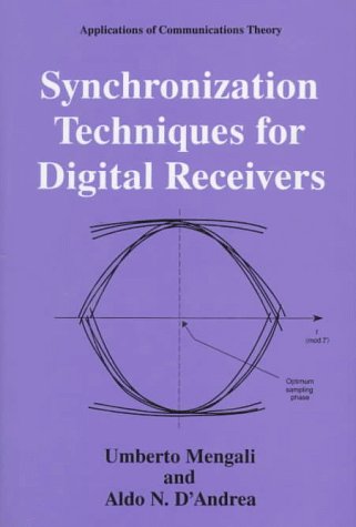 Synchronization Techniques for Digital Receivers (Applications of Communications Theory)