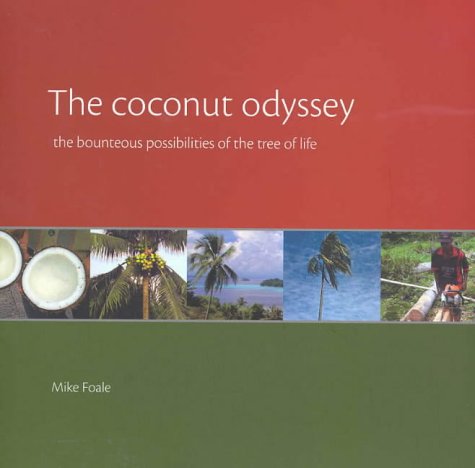 The Coconut Odyssey: The Bounteous Possibilities Of The Tree Of Life