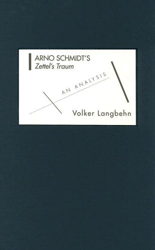 Arno Schmidt's Zettel's Traum: An Analysis (Studies in German Literature Linguistics and Culture)