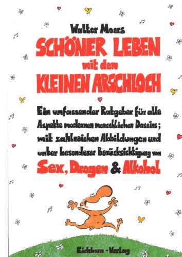 Schöner leben mit dem kleinen Arschloch GERMAN