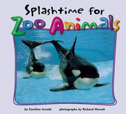 Splashtime for Zoo Animals (Zoo Animals (Carolrhoda))