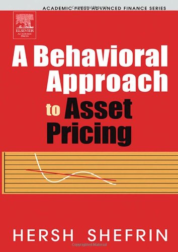A Behavioral Approach to Asset Pricing (Academic Press Advanced Finance Series)