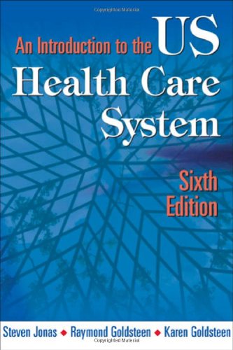 An Introduction to the U.S. Health Care System