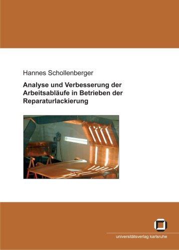 Analyse und Verbesserung der Arbeitsabläufe in Betrieben der Reparaturlackierung German