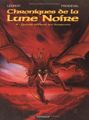 Les Chroniques de la Lune noire, tome 4 : Quand sifflent les serpents