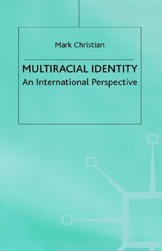Multiracial Identity: An International Perspective