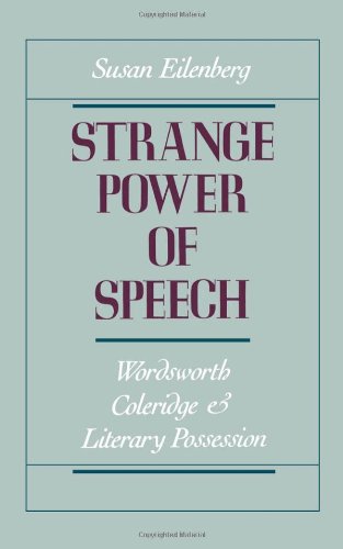 Strange Power of Speech: Wordsworth, Coleridge, and Literary Possession