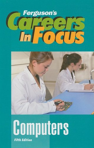 Computers (Ferguson's Careers in Focus)