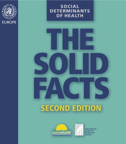 Social Determinants of Health: the Solid Facts - Second Edition