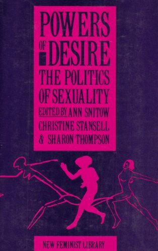 Powers of Desire: The Politics of Sexuality (New Feminist Library)