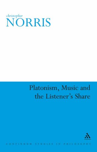 Platonism, Music And the Listener's Share (Continuum Studies in Philosophy)