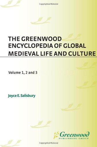 The Greenwood Encyclopedia of Global Medieval Life and Culture