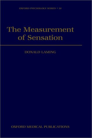 The Measurement of Sensation (Oxford Psychology Series)