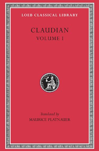 Claudian: Volume I
