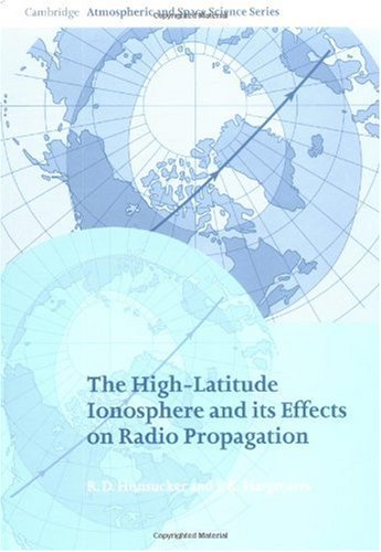 The High-latitude Ionosphere and its Effects on Radio Propagation