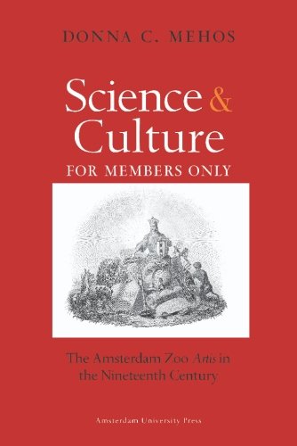 Science and Culture for Members Only: The Amsterdam Zoo Artis in the Nineteenth Century