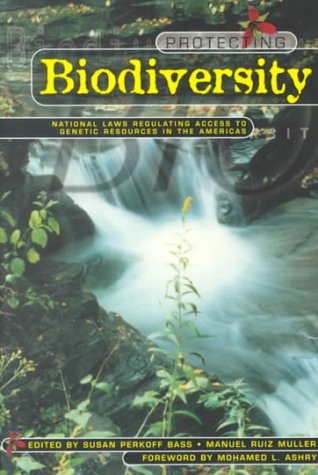 Protecting Biodiversity: National Laws Regulating Access to Genetic Resources in the Americas