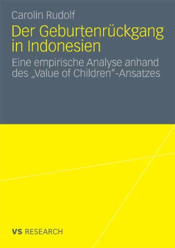 Der Geburtenrückgang in Indonesien: Eine empirische Analyse anhand des ''Value of Children''-Ansatzes