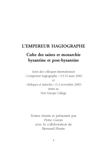 L’empereur hagiographe. Culte des saints et monarchie byzantine et post-byzantine