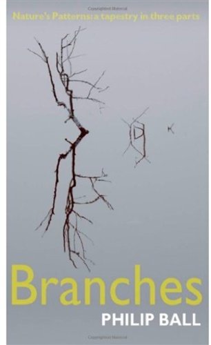 Branches: Nature's Patterns: A Tapestry in Three Parts