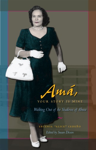 Amá, Your Story Is Mine: Walking Out of the Shadows of Abuse