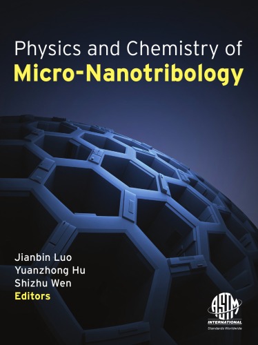 Physics and Chemistry of Micro-Nanotribology