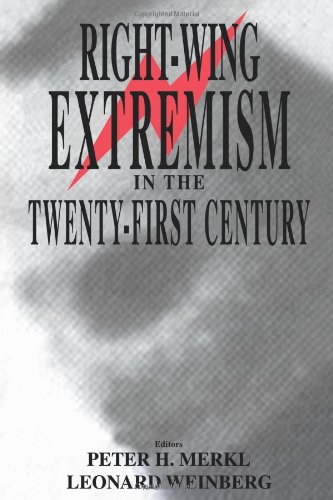 Right-wing Extremism in the Twenty-first Century (Cass Series on Political Violence, 4)