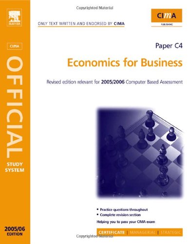 CIMA Study Systems 2006: Economics for Business (CIMA Study System Series-Certificate Level)