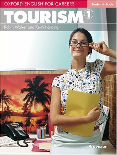 Oxford English for Careers: Tourism 1: Student's Book