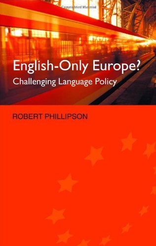 English-Only Europe?: Challenging Language Policy