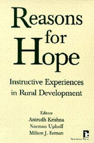 Reasons for Hope: Instructive Experiences in Rural Development