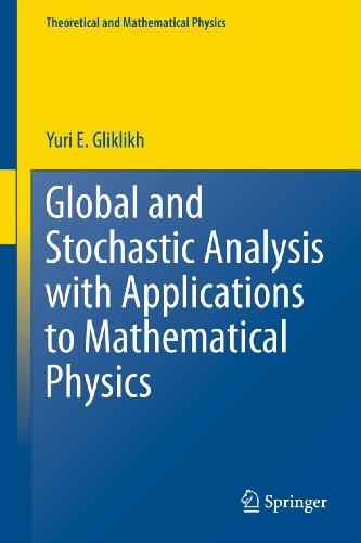 Global and stochastic analysis with applications to mathematical physics