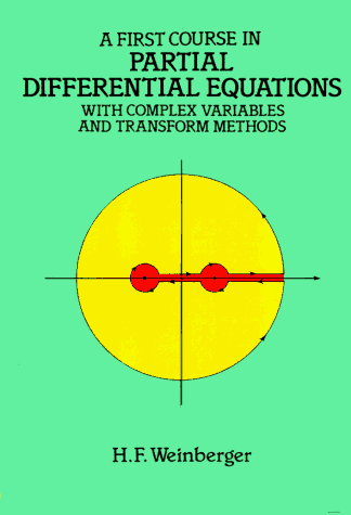 A first course in partial differential equations with complex variables and transform methods