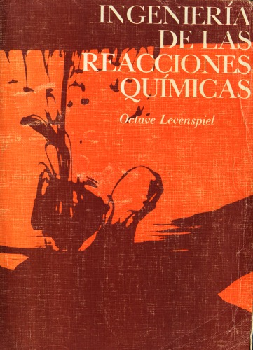 Ingeniería de las reacciones químicas