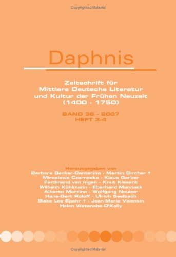 Daphnis, Zeitschrift für Mittlere Deutsche Literatur und Kultur der Frühen Neuzeit (1400-1750). Band 37 - 2008 HEFT 3-4