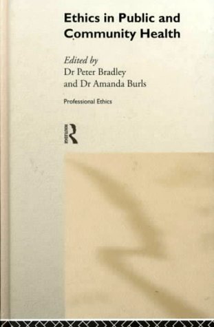 Ethics in Public And Community Health (Professional Ethics)