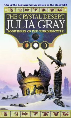 The Crystal Desert (Guardian Cycle)