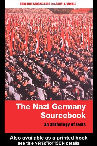 The Nazi Germany Sourcebook: An Anthology of Texts