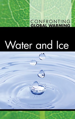 Water and Ice (Confronting Global Warming)