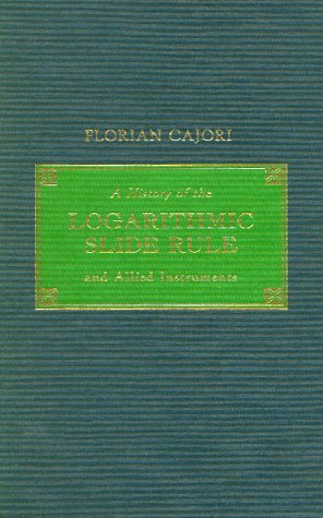 A History of the Logarithmic Slide Rule