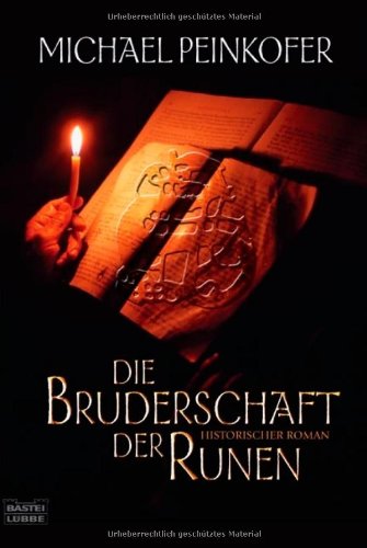 Die Bruderschaft der Runen: Historischer Roman