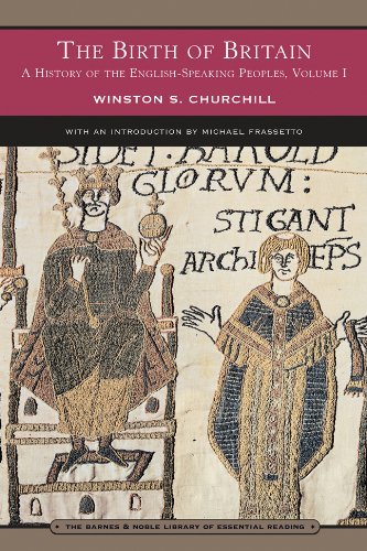 The Birth of Britain: A History of the English-Speaking Peoples, Volume I
