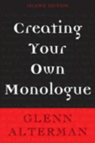 Creating Your Own Monologue