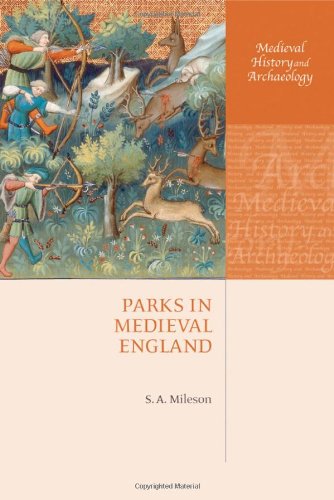 Parks in Medieval England (Medieval History and Archaeology)