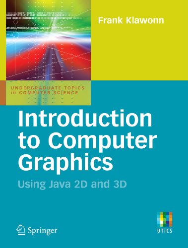 Introduction to Computer Graphics: Using Java 2D and 3D
